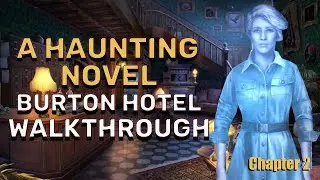 A Haunting Novel 1 Burton Hotel Chapter 2 Walkthrough No Skips l @GAMZILLA-