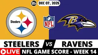 PITTSBURGH STEELERS VS BALTIMORE RAVENS 🏈 NFL Game Score Week 14 | DEC 07, 2025