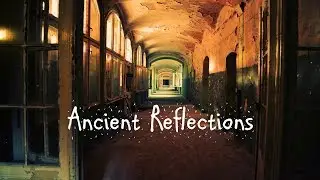 Ancient Reflections