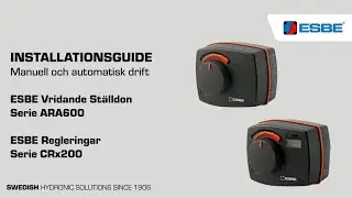 Manuell och automatisk drift - ESBE St&auml;lldon (ARA) och Regleringar (CRx)