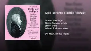 Alles ist richtig (Figaros Hochzeit)