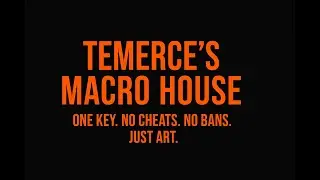 TEMERCE'S MACRO HOUSE IS BACK