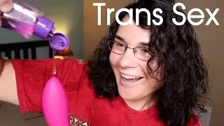 Sex With A POST-OP Transgender Woman