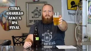 Anvil Foundry Split 5 Gallon Batch 1 Citra Amarillo Azacca IPA Homebrew All Grain Final Tasting