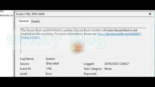 CARA MENGATASI Event 1796 TPM WMI The Secure Boot update failed to update a Secure Boot