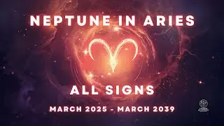 Neptune in Aries 2025-2039: The Spiritual Revolution Coming for Your Sign ✨