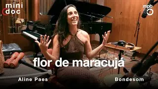 Aline Paes e Bondesom | Mini Doc da Can&ccedil;&atilde;o 