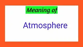 Meaning of Atmosphere