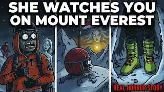 She Watches You on Mount Everest 😱 | Real Horror Story