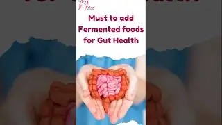 Must to add Fermented foods for Gut health @MMChomoeopathy