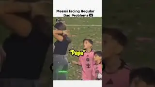 Messi facing regular Dad problems  #footballshorts #football #messi  #shortvideo