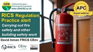 🚨 RICS Regulation Practice Alert 🔥 Carrying out fire safety and other building safety work July 2025