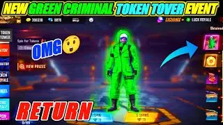 GREEN CRIMINAL TOKEN TOVER EVENT FREE FIRE ✓GREEN CRIMINAL BUNDLE RETURN | CRIMINAL BUNDLE RETURN FF