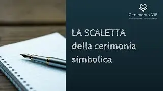 [Cerimonie Nuziali] La scaletta della cerimonia simbolica
