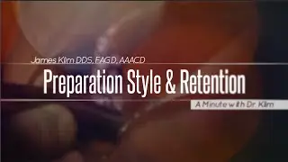 A Minute with Dr. Klim: Preparation Style & Retention