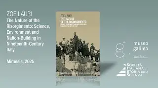 The Nature of the Risorgimento: Science, Environment and Nation-Building in Nineteenth-Century Italy