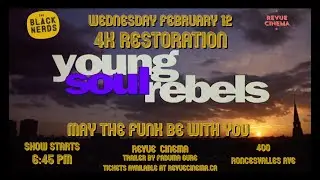 THE BLACK NERDS FILM CLUB PRESENTS: YOUNG SOUL REBELS - 4K RESTORATION - (TRAILER)