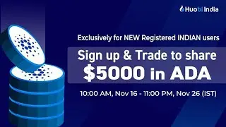 2,500 ADA Airdrop in Huobi Global Exchange | Limited Offer Exclusive to New huobi User in India😍
