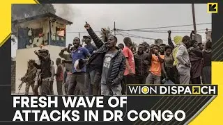 DR Congo: Fresh Violence erupts In DR Congo's North Kivu | WION Dispatch