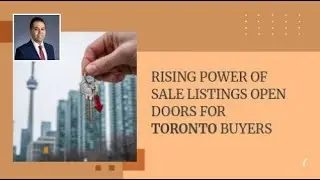 Rising Power of Sale Listings Open Doors for Toronto Buyers