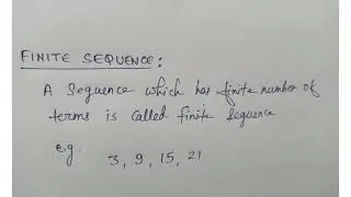 Progression - Finite Sequence and Infinite Sequence | Class 10 | Progression Chapter