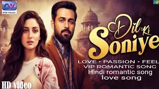 Dil Ka Soniye | hindi Romantic Love Song 2026 | Emotional Bollywood Vibes | MW Music