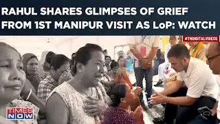 Rahul Gandhi's Manipur Visit In Visuals: LoP Shares Glimpses Of Grief| CM Biren Signals Hope? Watch
