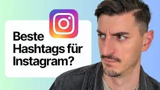 Beste INSTAGRAM HASHTAGS für mehr Reichweite 2024 🚀