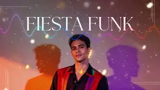 Fiesta Funk 2025! New Groovy Summer Mix!