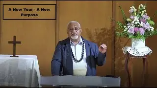A New Year - A New Purpose | #Sermon #Encouragement #God