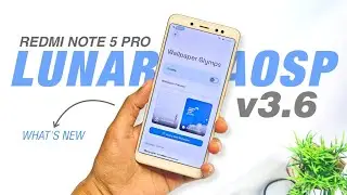 Lunaris AOSP 3.6 Redmi Note 5 Pro 🤩 Android 16 | New Features And Security Update
