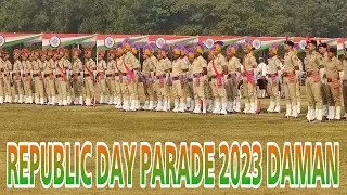 REPUBLIC DAY PARADE 2023 | DAMAN | DNHDD | गणतंत्र दिवस परेड २०२३ | પ્રજાસત્તાક દિવસની ભવ્ય ઉજવણી |