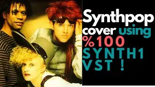 Amazing Synthpop cover using Synth1 VST-  Thompson twins/ 80s/ Synth patches