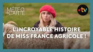 L’incroyable histoire de Miss France Agricole 2026 ! - Météo à la carte