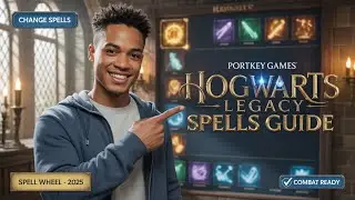 Hogwarts Legacy: How to Change Spells (2025 Guide)