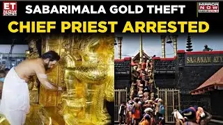Sabarimala Gold Theft Update: SIT Makes 11th Arrest, Chief Priest Taken into Custody | Top News