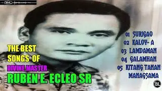 THE BEST OF DIVINE MASTER SONGS RUBEN E. ECLEO SR.