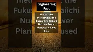 Fact - Fukushima: The Earthquake that Caused a Nuclear Meltdown #shorts #facts #engineering #history