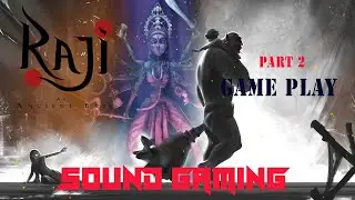 Raji An Ancient Epic Gameplay |  Indie Action Adventure Game | Indian Game | Part 2 | Sound Gaming
