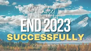 How to End 2023 Successfully: 20 Steps to Follow | P. Jeong Myeong Seok