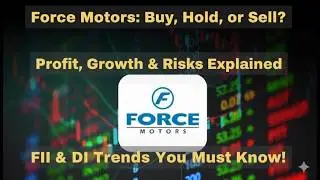 Force Motors share latest news  | Today's news | Buy, Hold, or Sell? | Profit and Growth Explain