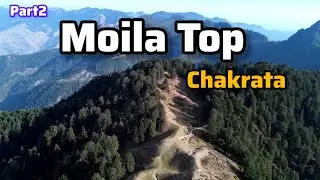Moila Top Chakrata | Hidden Hilltop Near Dehradun | Complete Travel Guide #chakrata  #dehradun