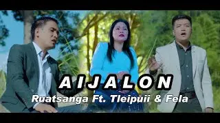 AIJALON - Ruatsanga ft. Tleipuii & H. Lalrinfela (Official)