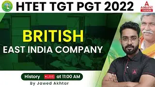 HTET 2022 | HTET PGT History | British East India Company | By Jawed Akhtar