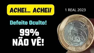 MOEDA DE 1 REAL 2023 COM DEFEITO OCULTO 99% N&Atilde;O V&Ecirc;!
