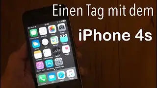 Einen Tag mit dem iPhone 4s! Im Jahr 2024