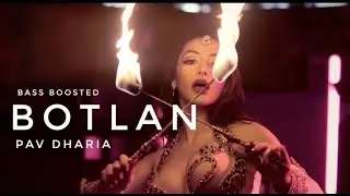 Botlan (BASS BOOSTED) - Kiat Ft. Pav Dharia