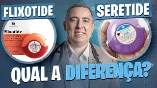 Flixotide x Seretide : Qual a diferença no tratamento da ASMA? Pneumologista responde