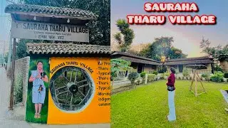 &bull;SAURAHA THARU VILLAGE🌺🌿.