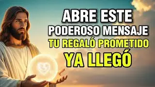  Dios dice hoy: El regalo que te prometí ya llegó, recíbelo con fe | Dios es Bueno 